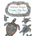 Animal Magic: Under The Sea. Anti-Stress Animal Art Therapy - Paperback