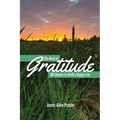 The Book of GRATITUDE: 801 Quotes to Build a Happier Life - Paperback