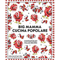 Big Mamma Cucina Popolare: Contemporary Italian Recipes - Hardcover