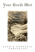Your Needs Met: The Healing Nature of Spiritual Mind Treatment - Paperback