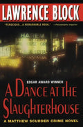 A Dance at the Slaughterhouse: A Matthew Scudder Crime Novel - Paperback