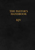 The Pastor's Handbook KJV: Instructions, Forms and Helps for Conducting the Many Ceremonies a Minister Is Called Upon to Direct - Hardcover