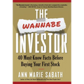 The Wannabe Investor: 40 Must-Know Facts Before Buying Your First Stock - Hardcover