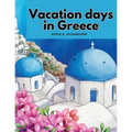 Vacation days in Greece - Paperback