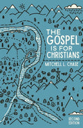 The Gospel is for Christians: Second Edition - Paperback