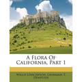 A Flora of California, Part 1 - Paperback