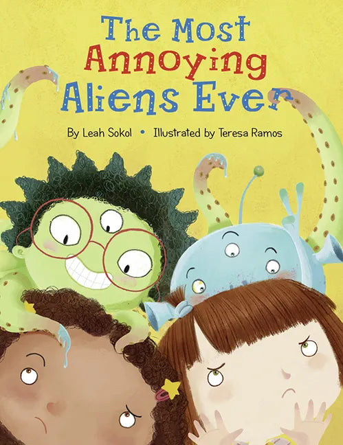 The Most Annoying Aliens Ever - Hardcover