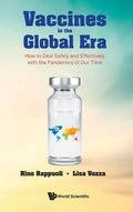 Vaccines in the Global Era: How to Deal Safely and Effectively with the Pandemics of Our Time - Hardcover