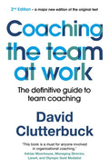 Coaching the Team at Work 2: The Definitive Guide to Team Coaching - Paperback