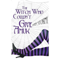 The Witch Who Couldn't Give Amuck - Paperback
