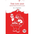 The Life And Adventures Of Santa Claus - Paperback