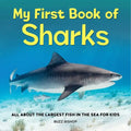 My First Book of Sharks: All about the Largest Fish in the Sea for Kids - Paperback