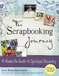 The Scrapbooking Journey: A Hands-On Guide to Spiritual Discovery - Hardcover