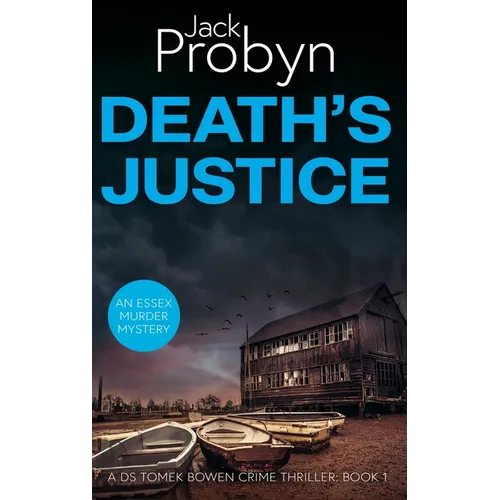 Death's Justice: A Chilling Essex Murder Mystery Novel - Hardcover
