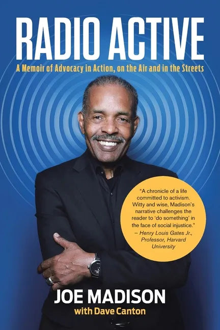 Radio Active: A Memoir of Advocacy in Action, on the Air and in the Streets - Paperback