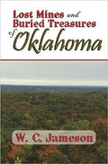Lost Mines and Buried Treasures of Oklahoma - Paperback