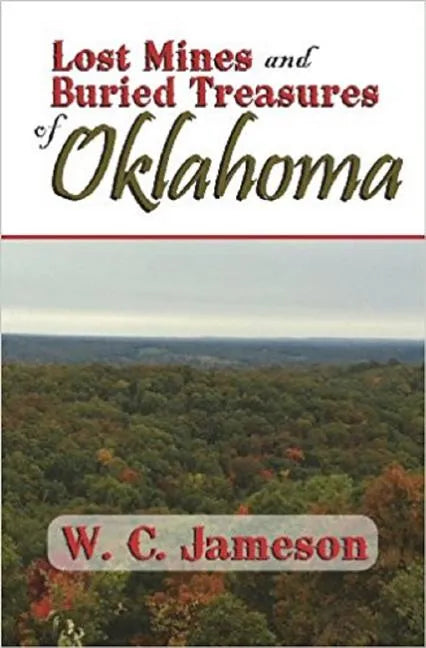 Lost Mines and Buried Treasures of Oklahoma - Paperback