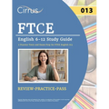 FTCE English 6-12 Study Guide: 2 Practice Tests and Exam Prep for FTCE English 013 - Paperback