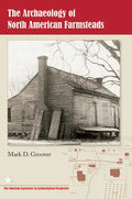 The Archaeology of North American Farmsteads - Paperback