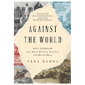 Against the World: Anti-Globalism and Mass Politics Between the World Wars - Paperback