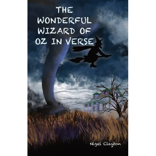 The Wonderful Wizard of Oz in Verse - Paperback