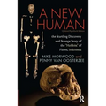 A New Human: The Startling Discovery and Strange Story of the "Hobbits" of Flores, Indonesia, Updated Paperback Edition - Paperback