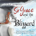 Sir Grace and the Big Blizzard - Paperback