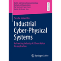 Industrial Cyber-Physical Systems: Advancing Industry 4.0 from Vision to Application - Paperback