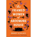 The Framed Women of Ardemore House - Hardcover