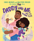 Daddy and Me and the Rhyme to Be (a Karma's World Picture Book) - Hardcover
