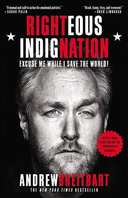 Righteous Indignation: Excuse Me While I Save the World! - Paperback