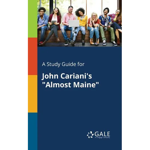 A Study Guide for John Cariani's "Almost Maine" - Paperback
