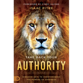 Take Back Your Authority: Kingdom Keys to Overthrowing the Powers of Darkness - Paperback