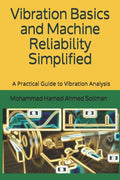 Vibration Basics and Machine Reliability Simplified: A Practical Guide to Vibration Analysis - Paperback