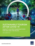 Sustainable Tourism After COVID-19: Insights and Recommendations for Asia and the Pacific - Paperback