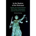 In the Shadow of the Holocaust: Poland, the United Nations War Crimes Commission, and the Search for Justice - Paperback