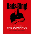 Bada Bing!: The Little Guide to the Sopranos: The Only Ones You Can Depend on - Hardcover