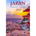 Japan Travel Guide 2023: Wanderlust Japan - Paperback