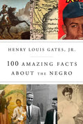 100 Amazing Facts about the Negro - Hardcover