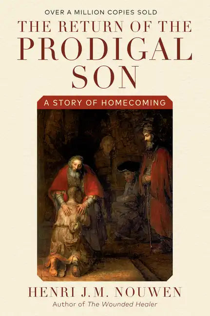 The Return of the Prodigal Son: A Story of Homecoming - Paperback