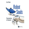 Robot Souls: Programming in Humanity - Paperback