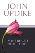 In the Beauty of the Lilies - Paperback