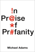 In Praise of Profanity - Hardcover