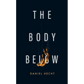The Body Below - Hardcover