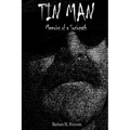 Tin Man: Memoirs of a Sociopath - Paperback