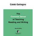 The Common Sense of Teaching Reading and Writing - Paperback