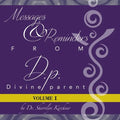 Messages & Reminders from D.P. - Divine Parent: Volume I - Paperback