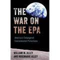 The War on the EPA: America's Endangered Environmental Protections - Paperback
