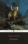 The Virginian: A Horseman of the Plains - Paperback