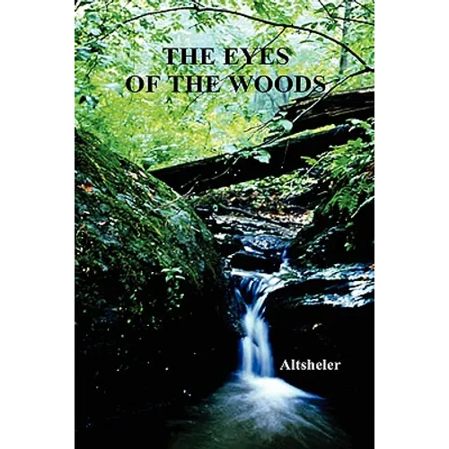 The Eyes of the Woods - Hardcover
